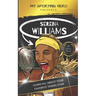 My Sporting Hero: Serena Williams: Learn all about your favorite tennis star