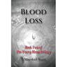Blood Loss: Book Two of the Young Blood Trilogy