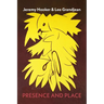 Presence and Place