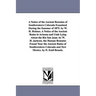 A Notice of the Ancient Remains of Southwestern Colorado Examined During the Summer of 1875. by W. H. Holmes. A Notice of the Ancient Ruins in Arizona