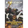 BattleTech: The Proliferation Cycle