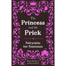 The Princess and the Prick