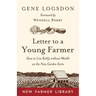 Letter to a Young Farmer: How to Live Richly Without Wealth on the New Garden Farm