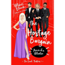 The Hostage Bargain: A 'Why Choose' romance