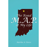 The Road M.A.P. of My Life