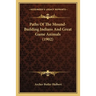Paths Of The Mound-Building Indians And Great Game Animals (1902)