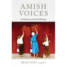 Amish Voices: A Collection of Amish Writings