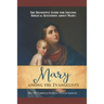 The Definitive Guide for Solving Biblical Questions About Mary: Mary Among the Evangelists