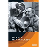 Nikita Mikhalkov: Between Nostalgia and Nationalism