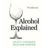 Alcohol Explained Workbook
