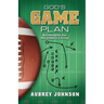 God's Game Plan: Strategies for Abundant Living