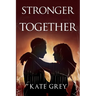 Stronger Together