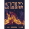 Out of the Oven and into the Fire