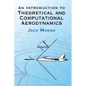 An Introduction to Theoretical and Computational Aerodynamics