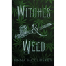 Witches & Weed: A Quirky Paranormal Comedy