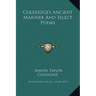 Coleridge's Ancient Mariner And Select Poems