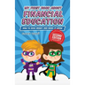 My First Book about Financial Education: How to save money and make it grow