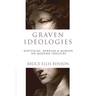 Graven Ideologies: Nietzsche, Derrida Marion on Modern Idolatry
