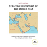 Strategic Waterways of the Middle East