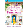 A Year at the French Farmhouse