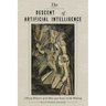 The Descent of Artificial Intelligence: A Deep History of an Idea Four Hundred Years in the Making