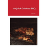 A Quick Guide to BBQ