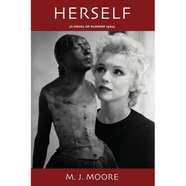HERSELF (A Novel of Summer 1962)