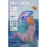 Glory Goes and Gets Some: Stories
