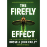 The Firefly Effect: How to Learn, Lead, and Thrive in the Age of AI