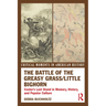 The Battle of the Greasy Grass/Little Bighorn: Custer's Last Stand in Memory, History, and Popular Culture