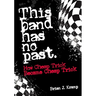 This Band Has No Past: How Cheap Trick Became Cheap Trick
