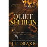 Quiet Secrets (Discreet Edition)