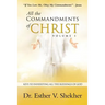 All the Commandments of Christ Volume I: Keys to Inheriting All the Blessings of God