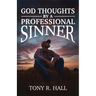 God Thoughts by a Professional Sinner