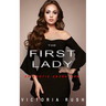 The First Lady: A Forbidden Lesbian Romance