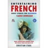 Entertaining French Short Stories for Beginners + Audio Download: Twenty Conversational Beginners Stories With Parallel French and English Text Second