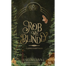 Rob Me Blindly
