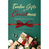 Twelve Gifts of Christmas: From Our Heavenly Father Study Guide