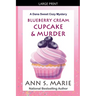 Blueberry Cream Cupcake & Murder