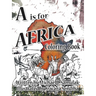 A is for Africa: Coloring Book