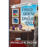 Fooled Around and Spelled in Love: A Cozy Paranormal Mystery