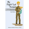 My Flight Suit Pocket, Dad Edition: A Story to Support Connection During Deployments, Dad Edition