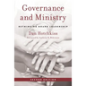 Governance and Ministry: Rethinking Board Leadership