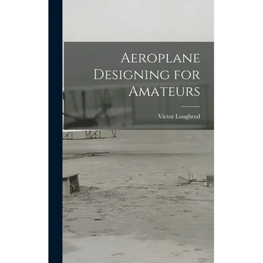 Aeroplane Designing for Amateurs