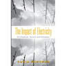 The Impact of Electricity: Development, Desires and Dilemmas