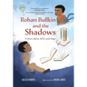 Rohan Bullkin and the Shadows: A Story about ACEs and Hope