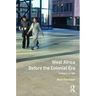 West Africa Before the Colonial Era: A History to 1850