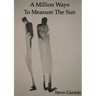 A Million Ways To Measure The Sun