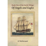 Of Angels and Eagles: Book One of the Garth Trilogy