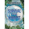 Survival of the Kindest: How Companies Like Yours Can Save the World